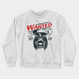 Wanted Crewneck Sweatshirt